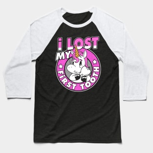 I Lost My First Tooth Tooth Fairy Cute Unicorn Baseball T-Shirt